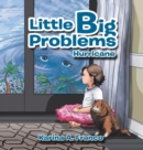 Image for Little Big Problems : Hurricane