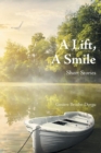 Image for A Lift, a Smile : Short Stories