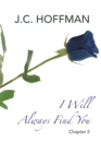 Image for I Will Always Find You : Chapter 5