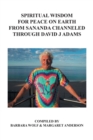 Image for Spiritual Wisdom for Peace on Earth from Sananda Channeled Through David J Adams