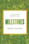 Image for Milestones : A Trip Down Memory Lane