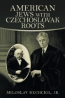 Image for American Jews with Czechoslovak Roots