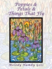 Image for Poppies &amp; Petals &amp; Things That Fly