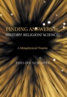 Image for Finding Answers History! Religion! Science!
