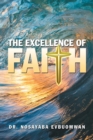 Image for The Excellence of Faith