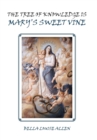 Image for The Tree of Knowledge Is Mary&#39;S Sweet Vine