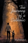 Image for The Journey of a Catholic