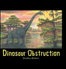 Image for Dinosaur Obstruction