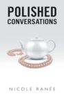Image for Polished Conversations