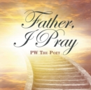 Image for Father, I Pray