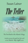 Image for The Teller : The First Book in the Atlantis Trilogy
