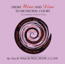 Image for From Wine and Dine to Municipal Court : The Complexities of Domestic Violence