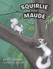 Image for Squirlie and Maude