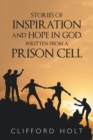 Image for Stories of Inspiration and Hope in God, Written from a Prison Cell