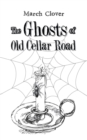Image for The Ghosts of Old Cellar Road