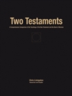 Image for Two Testaments : A Comprehensive Comparison of the Teachings of the New Testament and the Book of Mormon