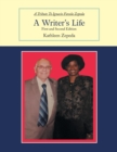 Image for A Writer&#39;S Life : First and Second Edition