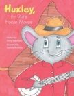 Image for Huxley, the Opry House Mouse