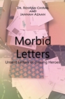 Image for Morbid Letters : Unsent Letters of Unsung Heroes