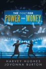 Image for The Fight for Power and Money