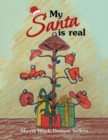 Image for My Santa Is Real