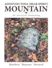 Image for Adonvdo Yona (Bear Spirit) Mountain : An Ancestral Awakening