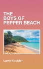 Image for The Boys of Pepper Beach