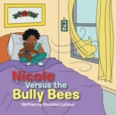 Image for Nicole Versus the Bully Bees