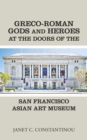 Image for Greco-Roman Gods and Heroes at the Doors of the San Francisco Asian Art Museum