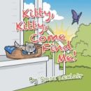 Image for Kitty, Kitty, Come Find Me!