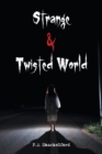 Image for Strange &amp; Twisted World