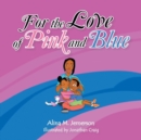 Image for For the Love of Pink and Blue