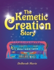 Image for The Kemetic Creation Story
