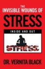 Image for The Invisible Wounds of Stress