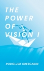 Image for The Power of Vision I