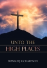 Image for Unto the High Places