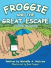 Image for Froggie and the Great Escape