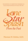 Image for Lone Star Splash : From the Past