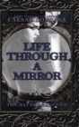 Image for Life Through a Mirror - the Battle Rages On