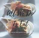Image for All We Do Is Eat