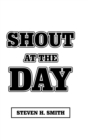 Image for Shout at the Day