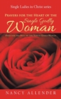 Image for Prayers for the Heart of the Single Godly Woman