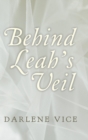 Image for Behind Leah&#39;s Veil
