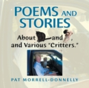 Image for Poems and Stories About Cats and Dogs, and Various &quot;Critters.&quot;