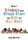 Image for Stories and Other Stuff for Kids of All Ages