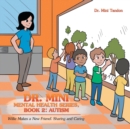 Image for Dr. Mini Mental Health Series, Book 2 : Autism: Willie Makes a New Friend: Sharing and Caring
