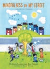 Image for Mindfulness on My Street : A Guide for Children