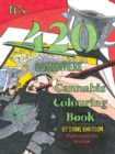 Image for It&#39;s 420 Somewhere : Cannabis Colouring Book
