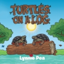 Image for Turtles on a Log