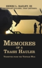 Image for Memoires of a Trash Hauler : Vignettes from the Vietnam War